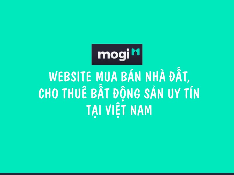 Website Mogi.vn sẽ giúp bạn tìm phòng trọ nhanh chóng