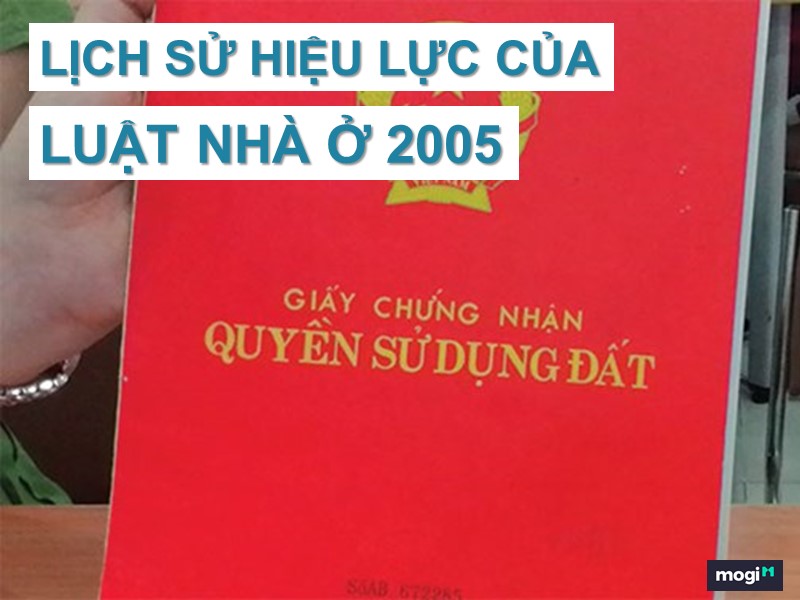 Lịch sử hiệu lực của Luật Nhà Ở 2005