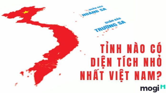 Tỉnh Nào Có Diện Tích Nhỏ Nhất Việt Nam