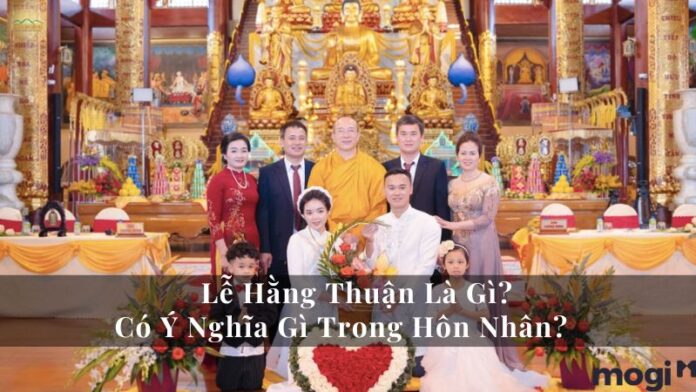 Lễ Hằng Thuận là gì