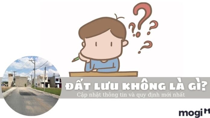 Đất lưu không là gì?