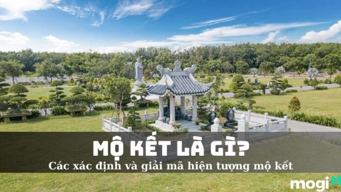 Mộ Kết là gì