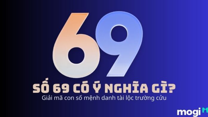 Số 69 có ý nghĩa gì