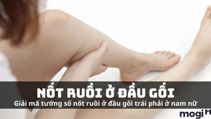 Nốt ruồi ở đầu gối