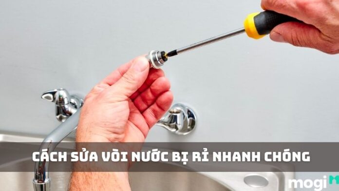 cách sửa vòi nước bị rỉ