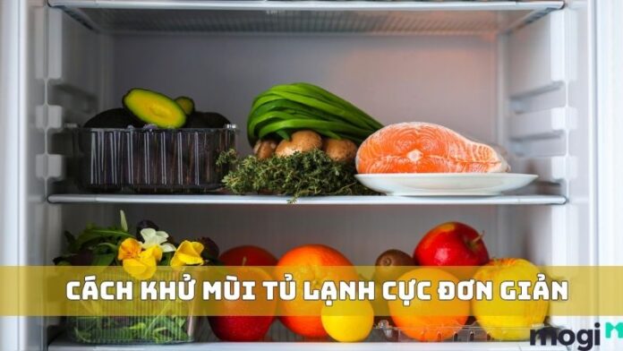 Cách khử mùi tủ lạnh