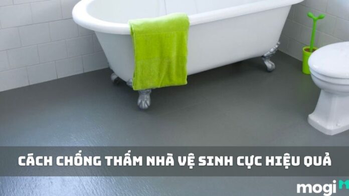 cách chống thấm nhà vệ sinh