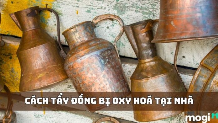 cách tẩy đồng bị oxy hóa