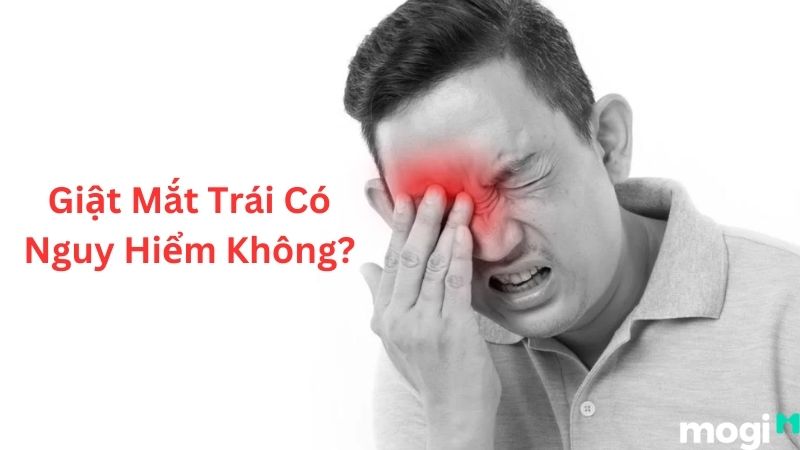 giật mắt trái có nguy hiểm