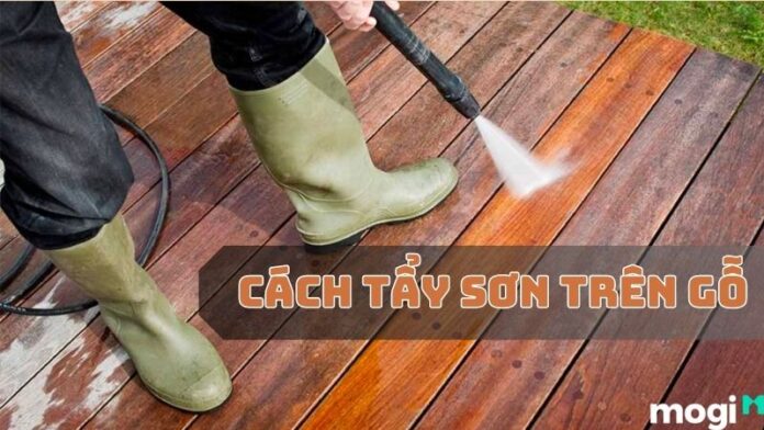 Tham khảo cách tẩy sơn trên gỗ hiệu quả