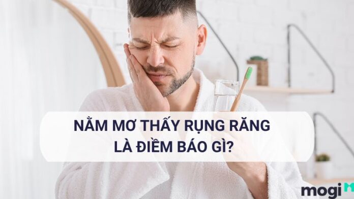 nằm mơ thấy rụng răng