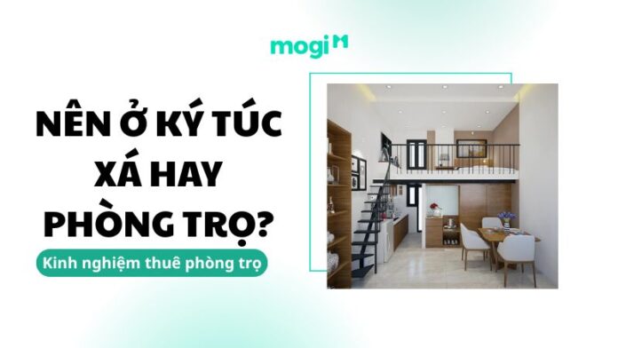 Sinh Viên Năm Nhất Nên Ở Ký Túc Xá Hay Phòng Trọ Thì Tốt?