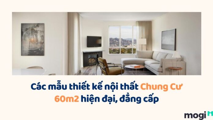 thiết kế nội thất chung cư 60m2