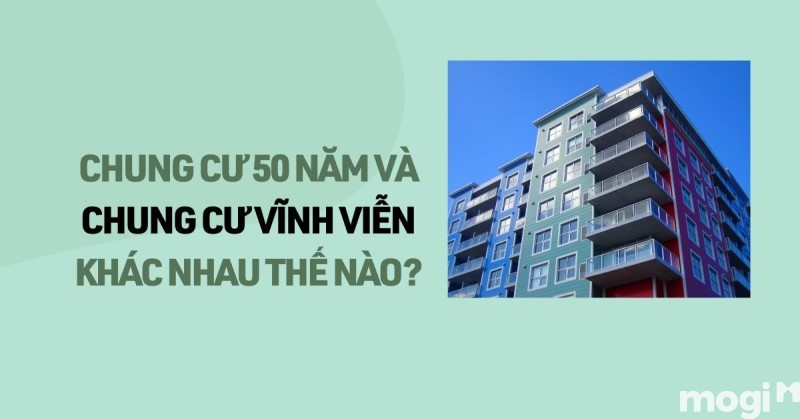 Sự khác nhau giữ sổ hồng chung cư 50 năm và sổ hồng vĩnh viễn