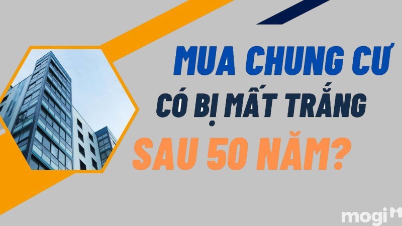 Mua nhà chung cư sổ hồng 50 năm có bị mất trắng không?