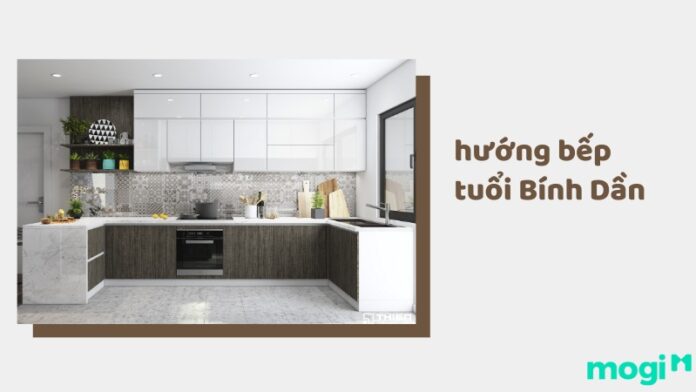 Hướng bếp tuổi Bính Dần