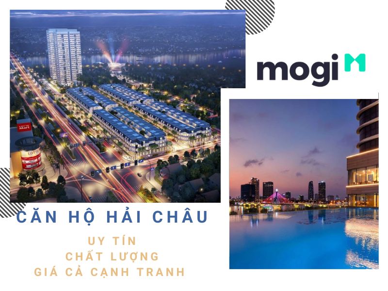 Tìm mua căn hộ tại quận Hải Châu uy tín, giá cả cạnh tranh trên Mogi.vn 