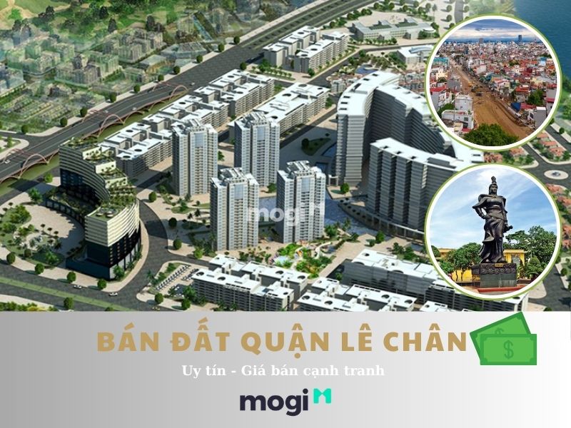 Tìm mua đất quận Lê Chân, Hải Phòng uy tín, chất lượng tại Mogi.vn 