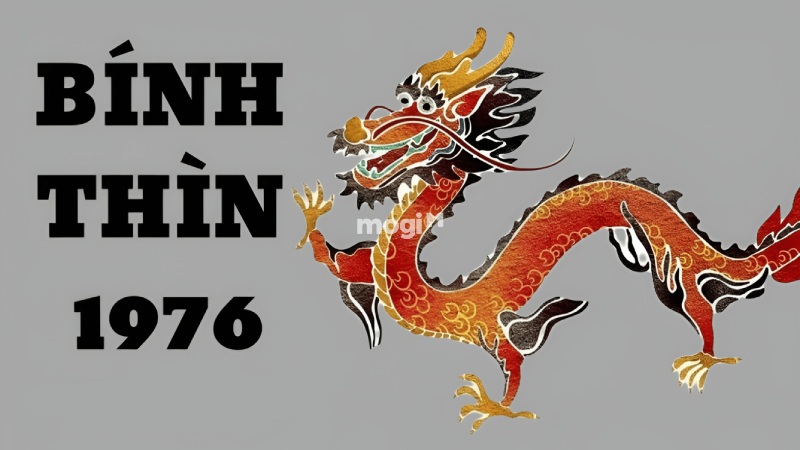 Một số thông tin tổng quan về tuổi Bính Thìn 1976