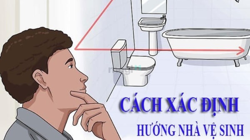 Cách xác định hướng nhà vệ sinh cho gia chủ tuổi Bính Thìn 1976