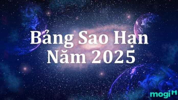 Bảng sao hạn 2025