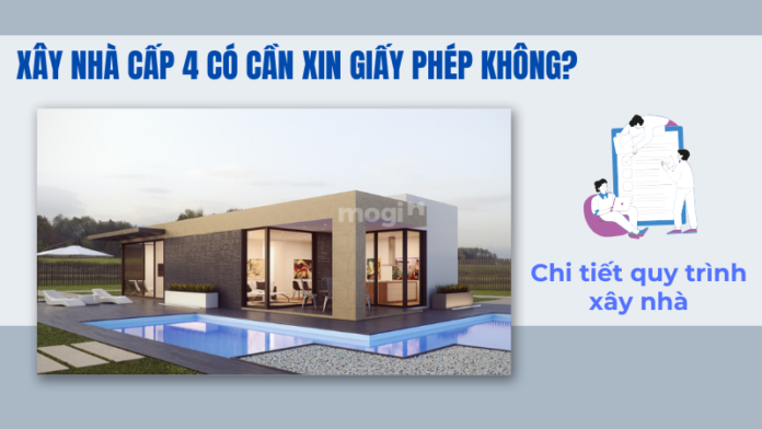 Xây nhà cấp 4 cần xin giấy phép không?