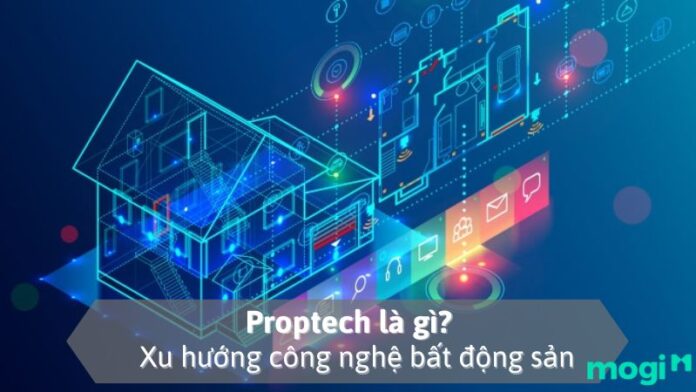 Proptech là gì?