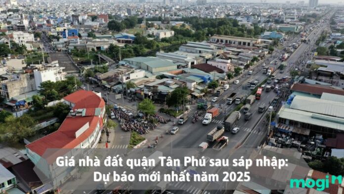 Giá nhà đất quận Tân Phú sau sáp nhập