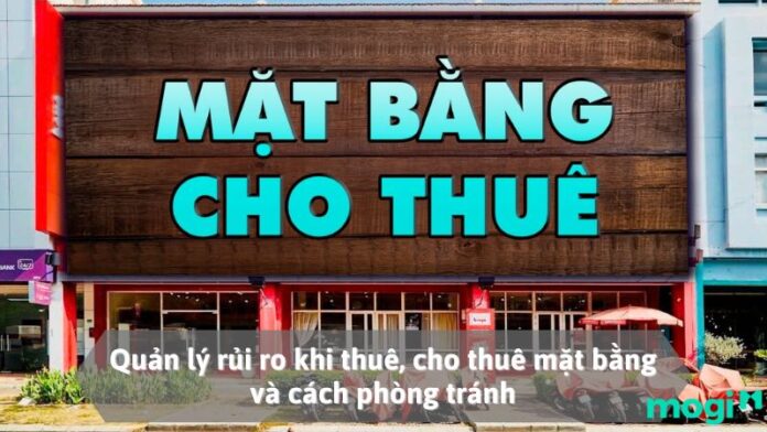 Quản lý rủi ro khi cho thuê mặt bằng