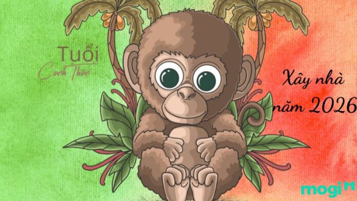 Tuổi Canh Thân xây nhà năm 2026