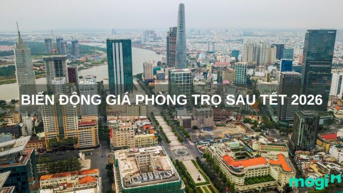 biến động giá phòng trọ sau tết 2026