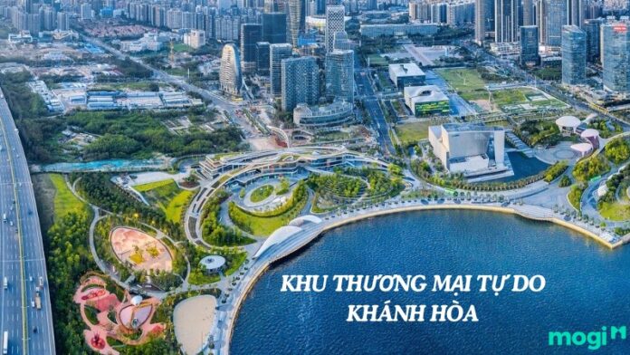 Khu thương mại tự do Khánh Hòa đang trở thành tâm điểm chú ý