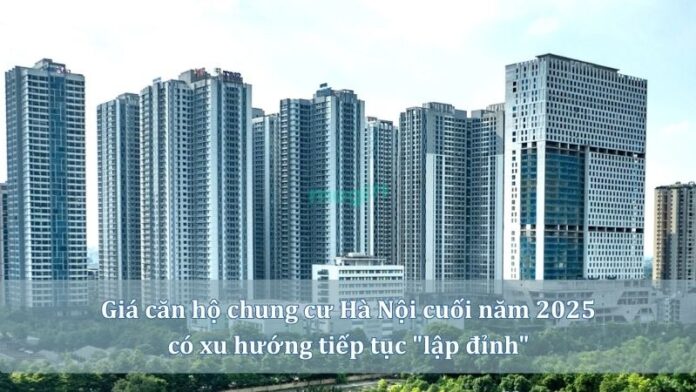 Giá căn hộ chung cư Hà Nội cuối năm 2025 có xu hướng tiếp tục 