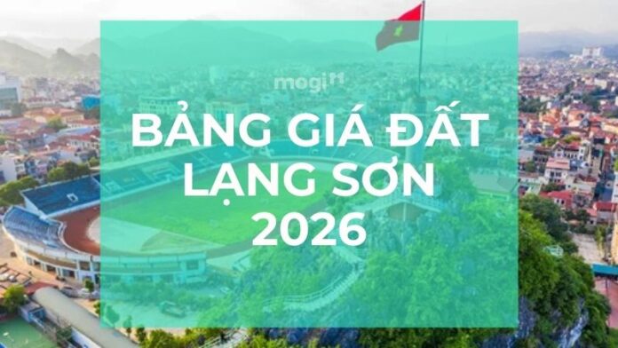 Bảng giá đất Lạng Sơn 2026