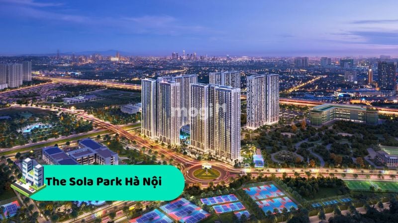Top chung cư dưới 3 tỷ tại Hà Nội được săn đón hàng đầu hiện nay 1 Dự án The Sola Park Hà Nội