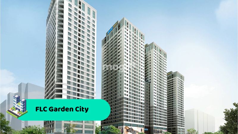 Top chung cư dưới 3 tỷ tại Hà Nội được săn đón hàng đầu hiện nay 6 Dự án FLC Garden City