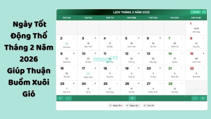 Ngày tốt động thổ tháng 2 năm 2026 giúp thuận buồm xuôi gió