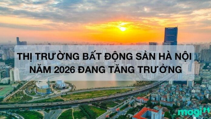 Thị trường bất động sản Hà Nội 2026