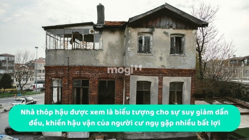 Nhà thóp hậu khiến hậu vận của người cư ngụ gặp nhiều bất lợi