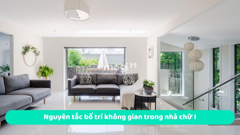 Phong thủy nhà chữ I tốt hay xấu? Những nguyên tắc cần chú ý 4 Nguyên tắc bố trí không gian trong nhà chữ I