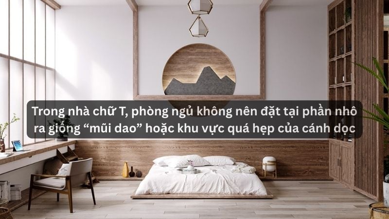Giải Mã Phong Thủy Nhà Chữ T Hóa Giải Vận Xui, Đón Tài Lộc 2 Trong nhà chữ T, phòng ngủ không nên đặt tại phần nhô ra giống “mũi dao”