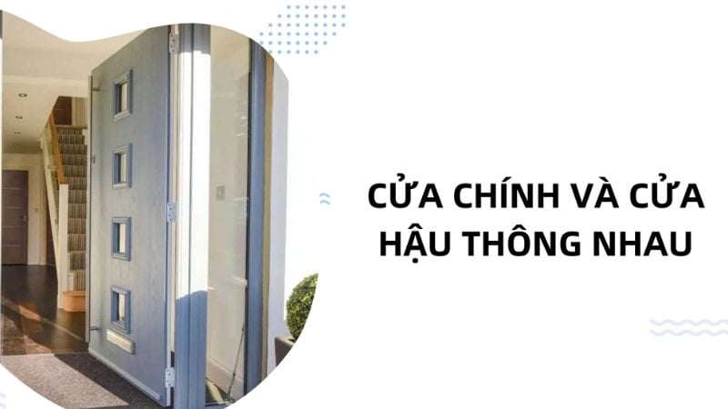 Tránh để cửa chính và cửa sau thông thẳng nhauTránh để cửa chính và cửa sau thông thẳng nhau