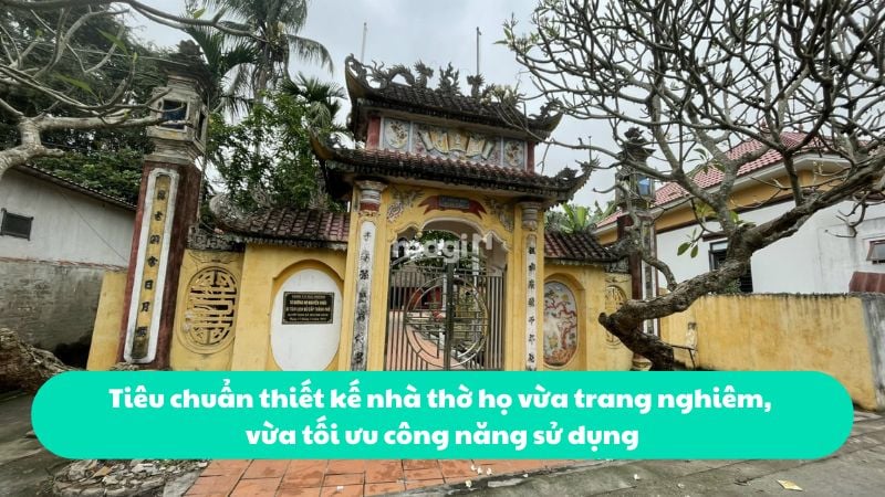 Tiêu chuẩn thiết kế nhà thờ họ vừa trang nghiêm, vừa tối ưu công năng sử dụng