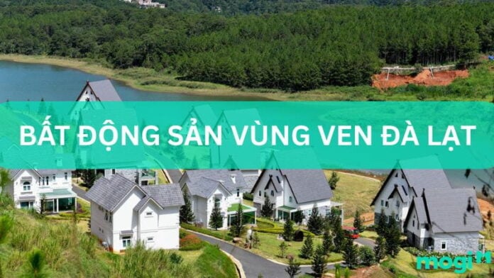 bất động sản vùng ven đà lạt