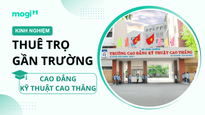 Kinh nghiệm thuê trọ gần Trường Cao đẳng Kỹ thuật Cao Thắng