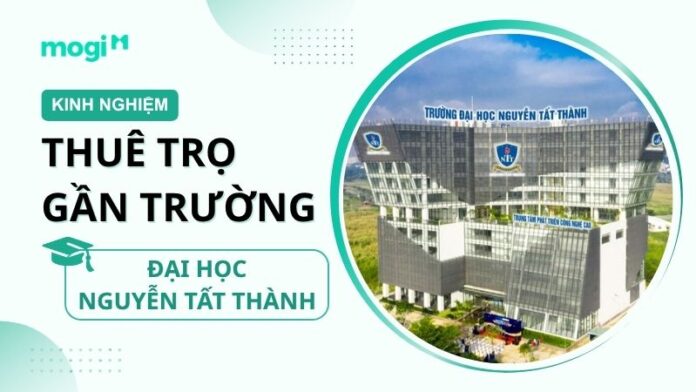 Kinh nghiệm thuê trọ gần Đại học Nguyễn Tất Thành TP.HCM