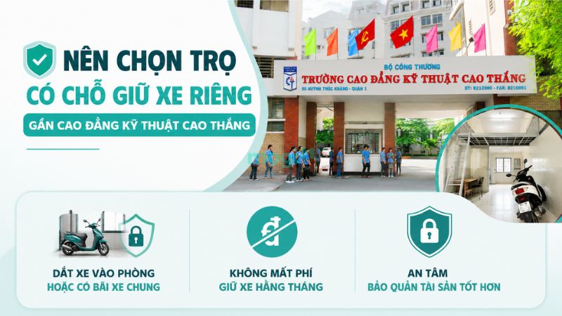 Kinh nghiệm thuê trọ gần trường Cao đẳng Kỹ thuật Cao Thắng 4 Lý do nên chọn trọ gần trường Cao đẳng Cao Thắng có chỗ giữ xe