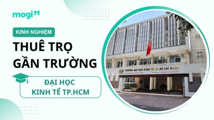 Kinh nghiệm thuê trọ gần trường Đại học Kinh tế TP.HCM