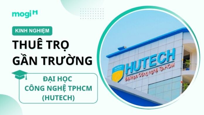 Kinh nghiệm thuê trọ gần trường Đại học Công nghệ TP.HCM (HUTECH)