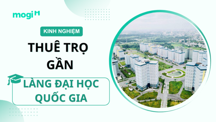 Kinh nghiệm thuê trọ gần Làng Đại học Quốc gia cho sinh viên